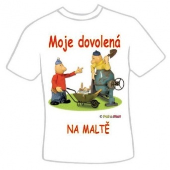 Tričko s vtipným potiskem Pat a Mat: DOVOLENÁ MALTA